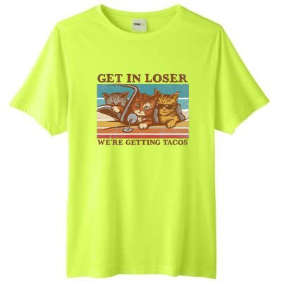 Get In Loser We're Getting Tacos Funny Cats Tall Fusion ChromaSoft Performance T-Shirt