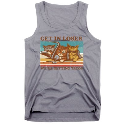 Get In Loser We're Getting Tacos Funny Cats Tank Top