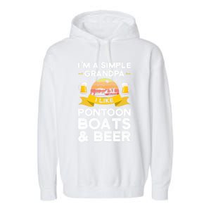 Grandpa I Like Pontoon Boats And Beer Pontoon Great Gift Garment-Dyed Fleece Hoodie