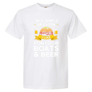 Grandpa I Like Pontoon Boats And Beer Pontoon Great Gift Garment-Dyed Heavyweight T-Shirt