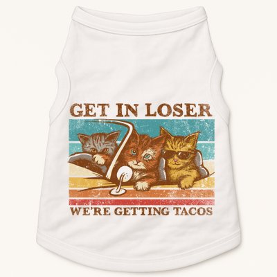Get In Loser We're Getting Tacos Cats Doggie Tank