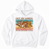 Get In Loser We're Getting Tacos Cats Hoodie