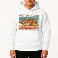 Get In Loser We're Getting Tacos Cats Hoodie