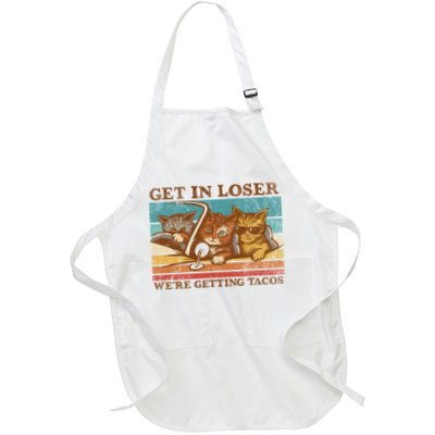Get In Loser We're Getting Tacos Cats Apron