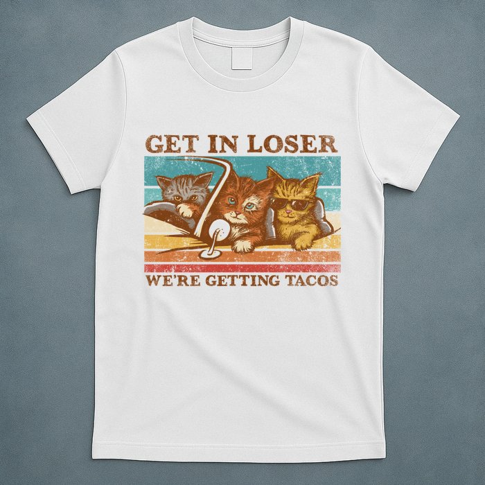 Get In Loser We're Getting Tacos Cats T-Shirt