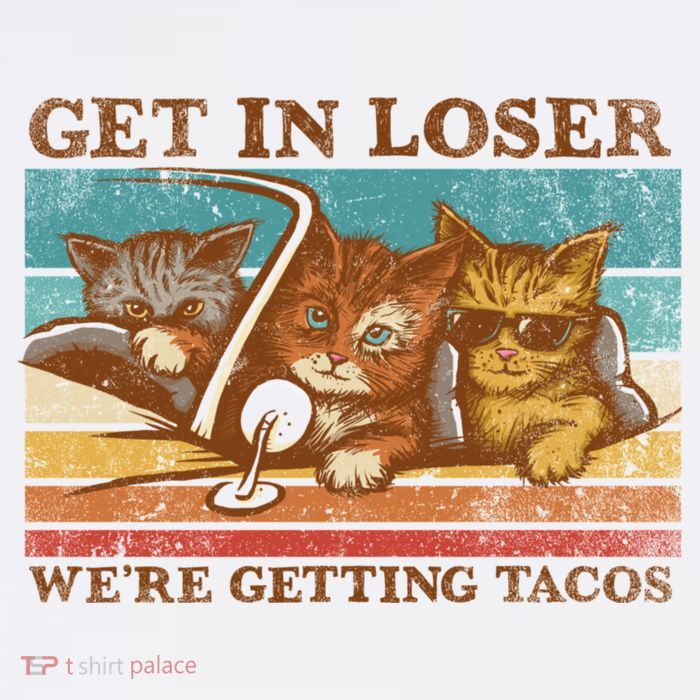Get In Loser We're Getting Tacos Cats Sustainable Bucket Hat