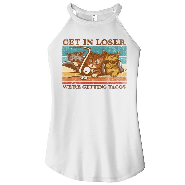 Get In Loser We're Getting Tacos Cats Women's Perfect Tri Rocker Tank