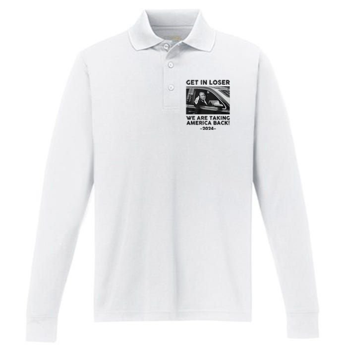 Get In Loser We Are Talking America Back Trump 2024 Performance Long Sleeve Polo