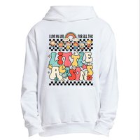 Groovy I Love My Job For All The Little Reasons Teacher Urban Pullover Hoodie