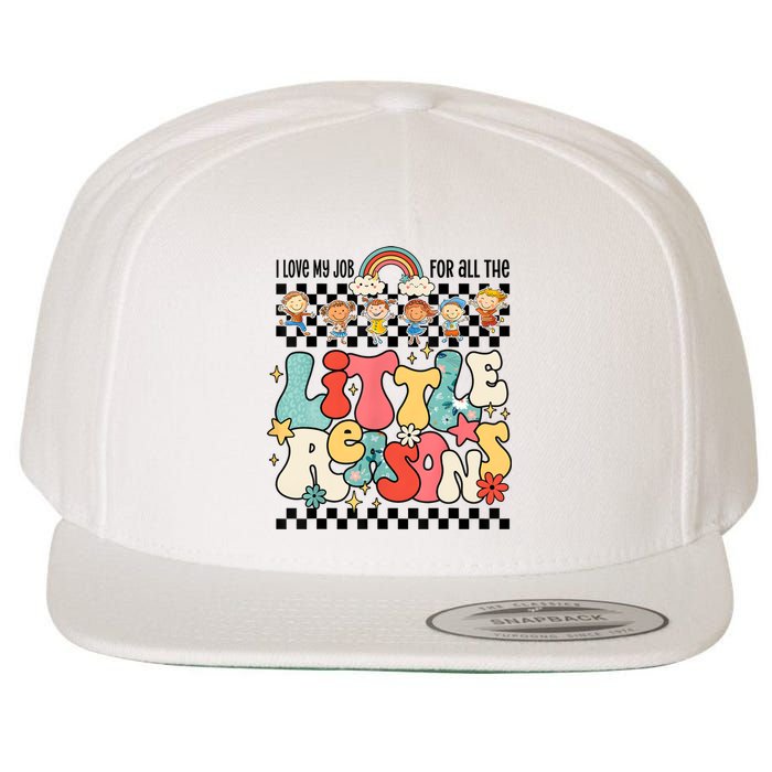 Groovy I Love My Job For All The Little Reasons Teacher Wool Snapback Cap