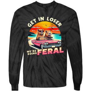 Get In Loser Were Going Feral Capybara Lovers Tie-Dye Long Sleeve Shirt