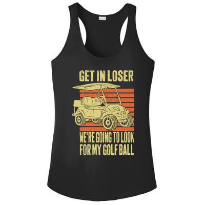 Get In Loser WeRe Playing Golf Funny Golfer Golf Car Father Gift Ladies PosiCharge Competitor Racerback Tank