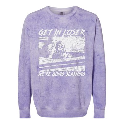 Get In Loser WeRe Going Slashing Horror Halloween Character Colorblast Crewneck Sweatshirt