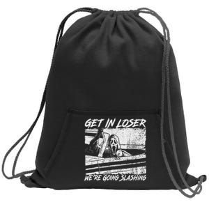 Get In Loser WeRe Going Slashing Horror Halloween Character Sweatshirt Cinch Pack Bag