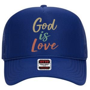 God Is Love Gift High Crown Mesh Back Trucker Hat