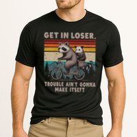 Get In Loser Trouble Ain't Gonna Make Itself Racoon Cooling Performance Crew T-Shirt