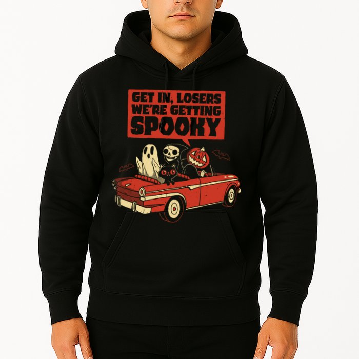 Get In Losers We're Getting Spooky Hallowen Hoodie