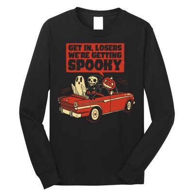 Get In Losers We're Getting Spooky Hallowen Long Sleeve Shirt