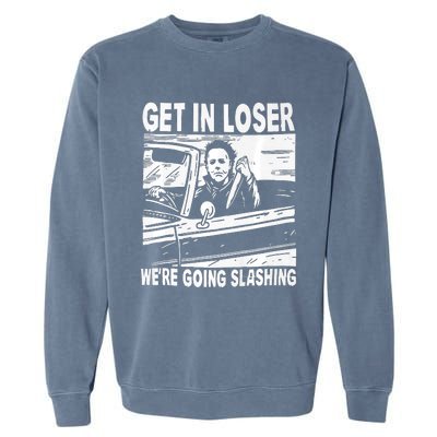 Get In Loser We Are Going Slashing Graphic Garment-Dyed Sweatshirt