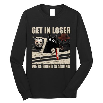 Get In Loser WeRe Going Slashing Cat Murderous Long Sleeve Shirt