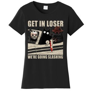 Get In Loser WeRe Going Slashing Cat Murderous Women's T-Shirt