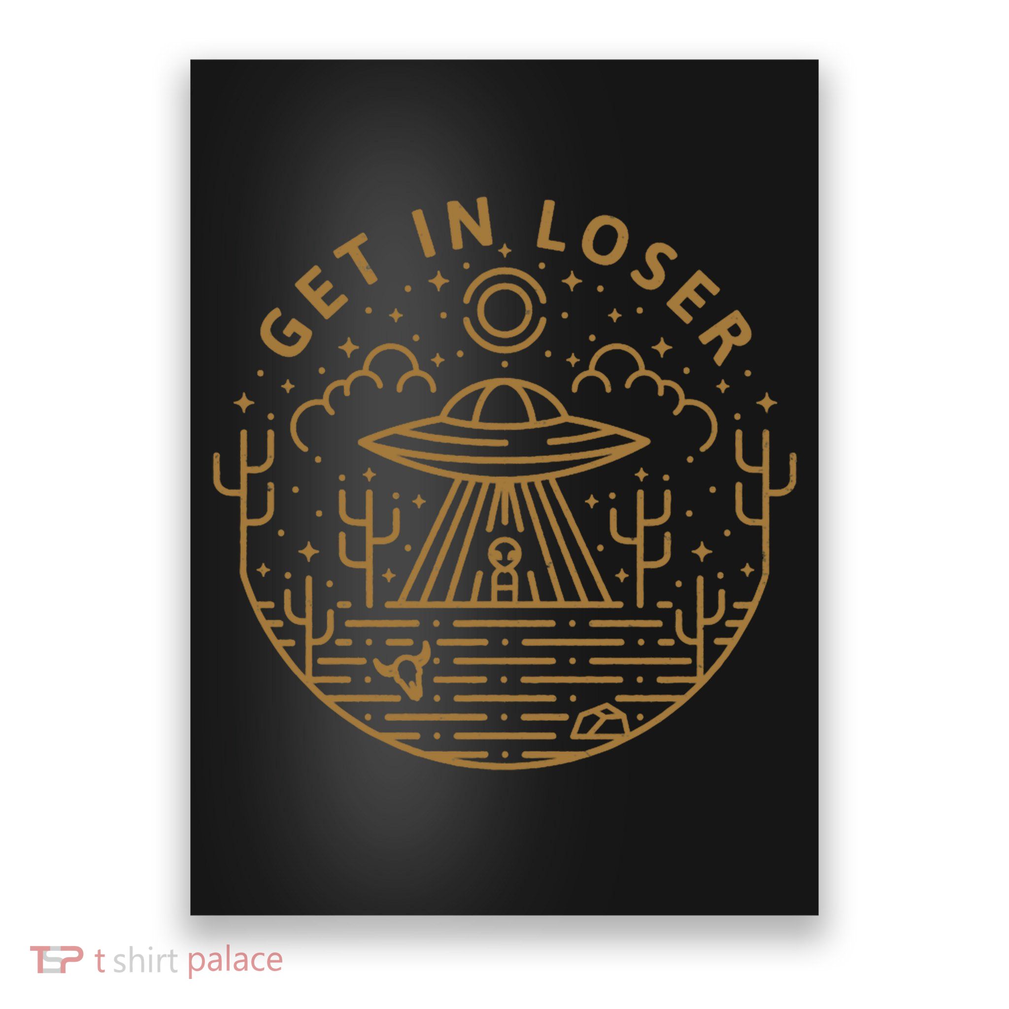 Get In Loser Poster