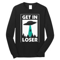 Get In Loser Alien Long Sleeve Shirt