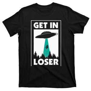 Get In Loser Alien T-Shirt