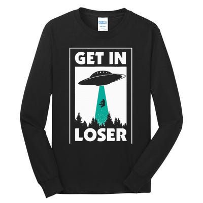 Get In Loser Alien Tall Long Sleeve T-Shirt