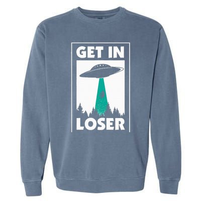 Get In Loser Alien Garment-Dyed Sweatshirt