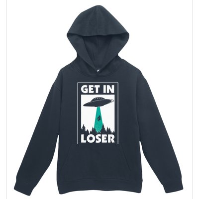 Get In Loser Alien Urban Pullover Hoodie