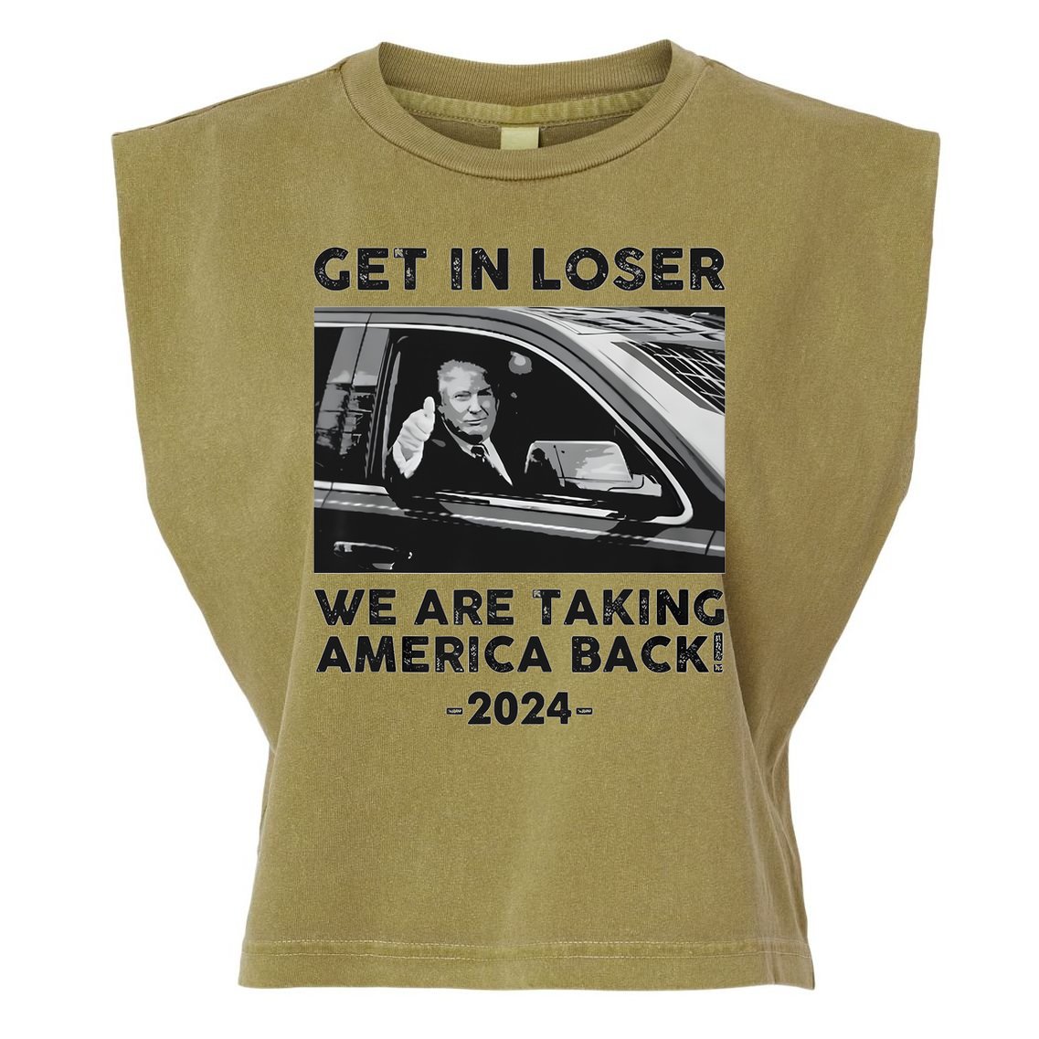 Get In Loser We Are Talking America Back Trump 2024 Garment-Dyed Women's Muscle Tee