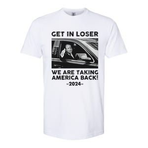 Get In Loser We Are Talking America Back Trump 2024 Softstyle CVC T-Shirt