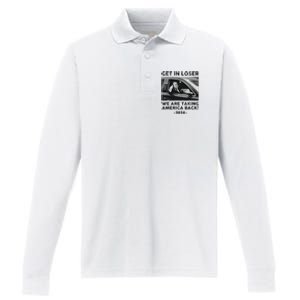 Get In Loser We Are Talking America Back Trump 2024 Performance Long Sleeve Polo