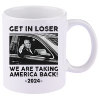 Get In Loser We Are Talking America Back Trump 2024 11oz C Handle Ceramic Mug