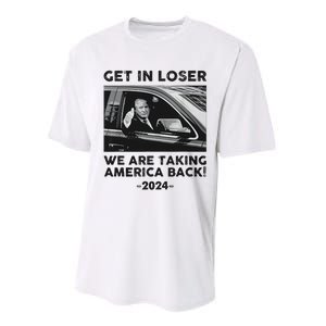 Get In Loser We Are Talking America Back Trump 2024 Performance Sprint T-Shirt