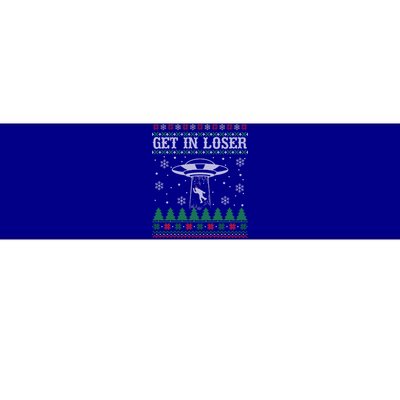 Get In Loser Alien Ugly Christmas Funny Gift Meaningful Gift Bumper Sticker