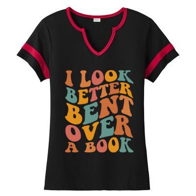 Groovy I Look Better Bent Over A Book Funny Book Readers Ladies Halftime Notch Neck Tee