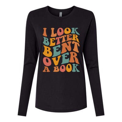 Groovy I Look Better Bent Over A Book Funny Book Readers Womens Cotton Relaxed Long Sleeve T-Shirt