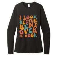 Groovy I Look Better Bent Over A Book Funny Book Readers Womens CVC Long Sleeve Shirt