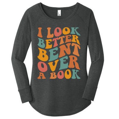 Groovy I Look Better Bent Over A Book Funny Book Readers Women's Perfect Tri Tunic Long Sleeve Shirt