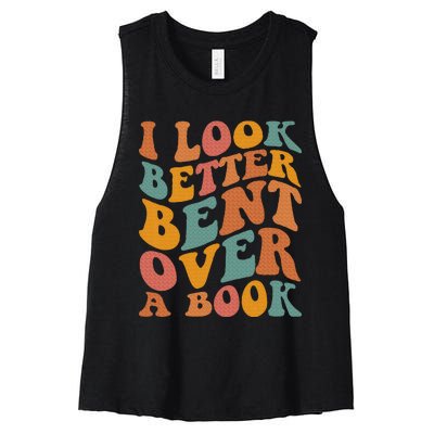 Groovy I Look Better Bent Over A Book Funny Book Readers Women's Racerback Cropped Tank