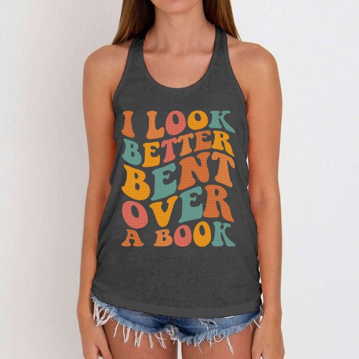 Groovy I Look Better Bent Over A Book Funny Book Readers Women's Knotted Racerback Tank