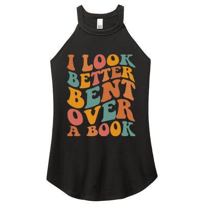 Groovy I Look Better Bent Over A Book Funny Book Readers Women's Perfect Tri Rocker Tank