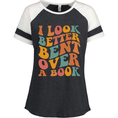 Groovy I Look Better Bent Over A Book Funny Book Readers Enza Ladies Jersey Colorblock Tee