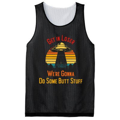 Get In Loser WeRe Gonna Do Some Butt Stuff Funny Ufo Meme Mesh Reversible Basketball Jersey Tank