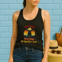 Get In Loser WeRe Gonna Do Some Butt Stuff Funny Ufo Meme Womens Tank Top