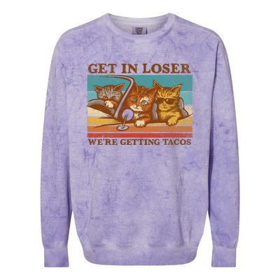 Get In Loser We're Getting Tacos Funny Retro Vintage Cool Cat Colorblast Crewneck Sweatshirt