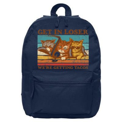 Get In Loser We're Getting Tacos Funny Retro Vintage Cool Cat 16 in Basic Backpack