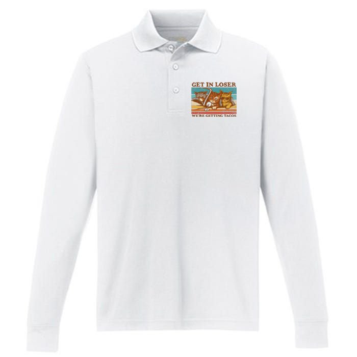 Get In Loser We're Getting Tacos Funny Retro Vintage Cool Cat Performance Long Sleeve Polo